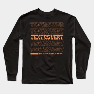 Textrovert Long Sleeve T-Shirt